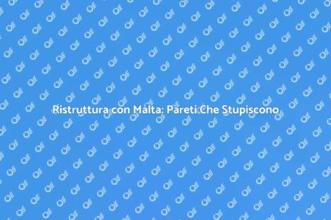 Rivestimento Pareti con Malta