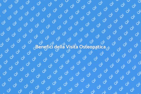 Osteopatia: Salute e Benessere