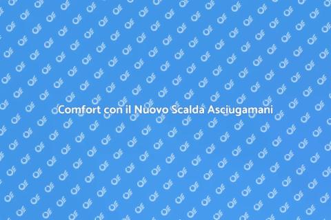 Scalda Asciugamani Elettrico Innovativo