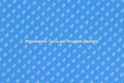Servizio Movimento Terra Efficiente