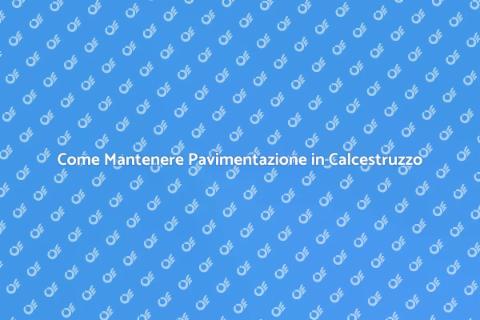 Manutenzione Pavimentazione in Calcestruzzo