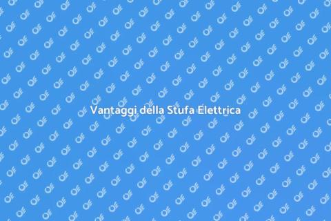 Riscaldare con Stufa Elettrica