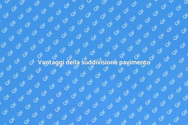 Suddivisione pavimento: design e funzionalità
