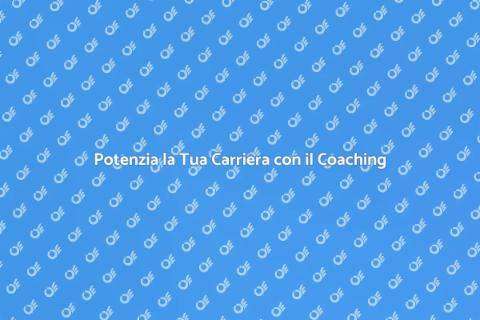 Coaching per il Successo Professionale
