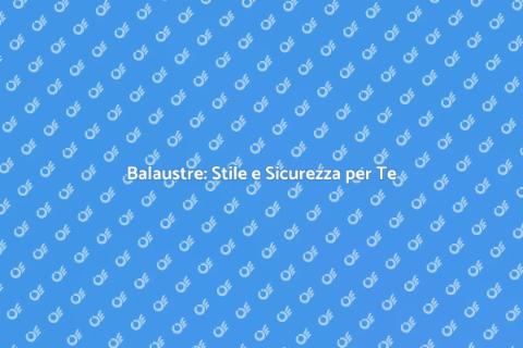Installazione e Riparazione Balaustre