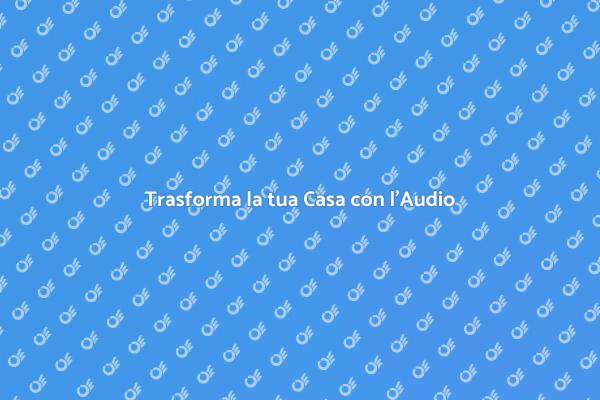 Audio Perfetto per Ogni Casa