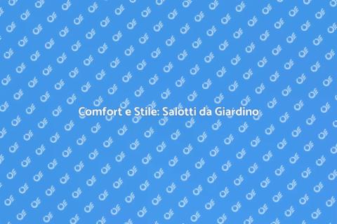 Salotti da Giardino: Comfort Esterno