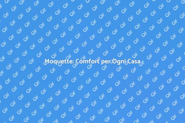 Ristrutturare con la Moquette