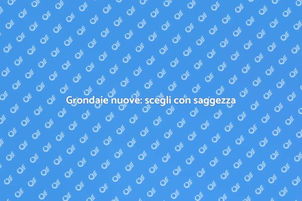 L'importanza della grondaia nuova
