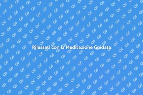 Meditazione Guidata per il Relax