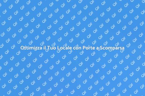Porte a Scomparsa per Spazi Commerciali