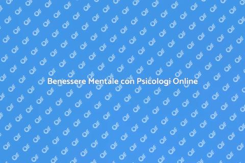 Psicologo Online: Benessere e Supporto