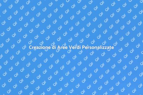 Progettazione Aree Verdi di Qualità