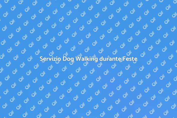 Dog Walking per il Benessere del Tuo Cane