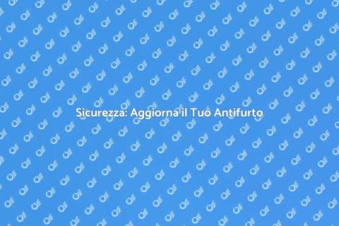 Aggiornamento Antifurto Commerciale