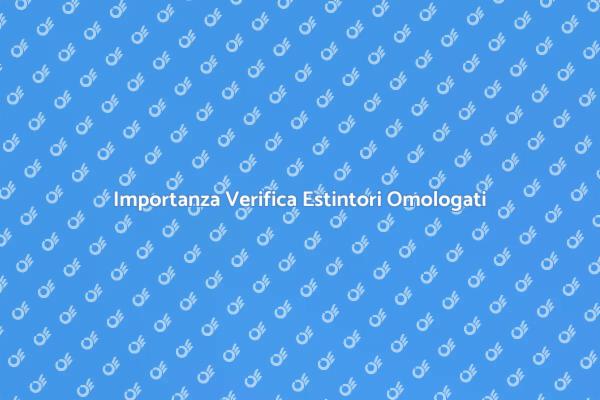 Estintori Portatili: Verifica Necessaria