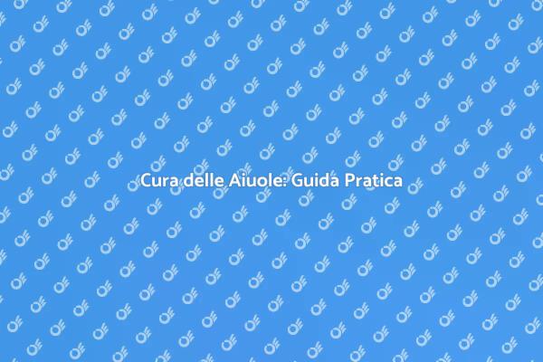 Aiuole: Segreti per la Manutenzione