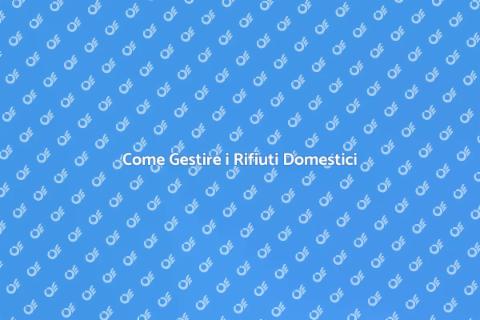 Rimozione Rifiuti Domestici: Guida Pratica