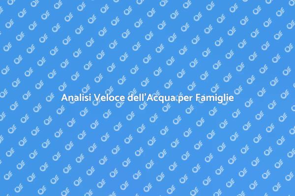 Proteggi la Tua Casa con Analisi Acqua