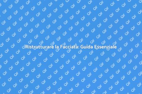 Sanare la Facciata: Ristrutturazione Chiave