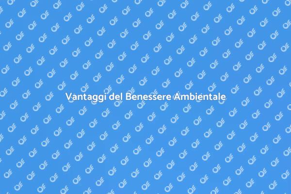 Benessere e Comfort per la Tua Vita