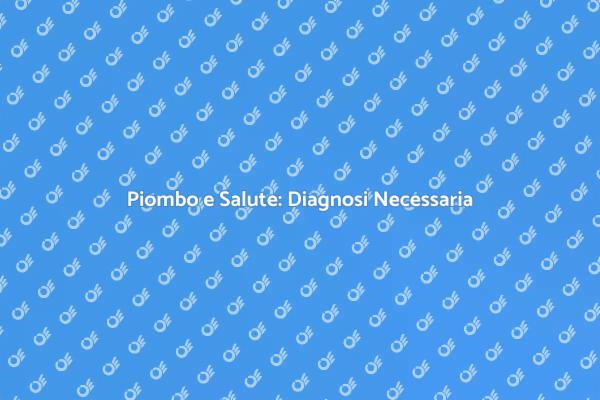 Sicurezza Casa: Diagnosi del Piombo