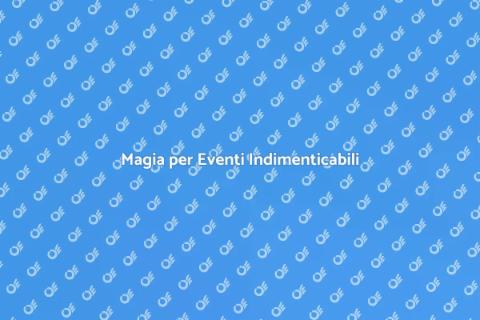 Prestigiatore per Eventi Speciali