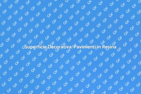 Pavimenti in Resina: Eleganza e Funzionalità