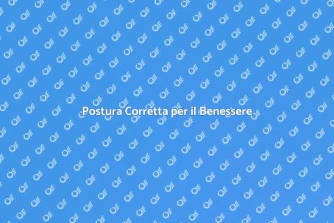 Benessere Posturale: Inizia Oggi