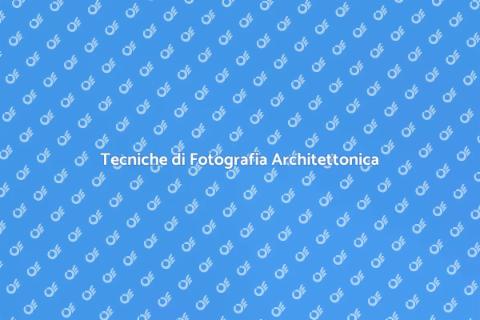 Fotografia di Architettura: Strategie
