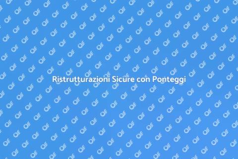 Ponteggi: Sicurezza nella Ristrutturazione