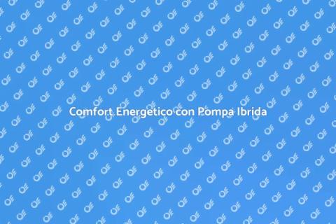 Pompa di Calore Ibrida: Comfort Efficiente