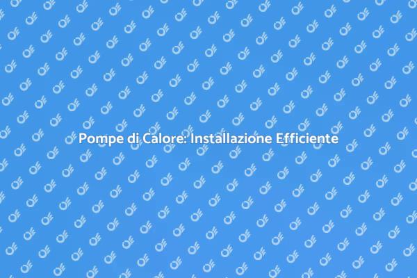 Rivoluziona l'Efficienza Energetica