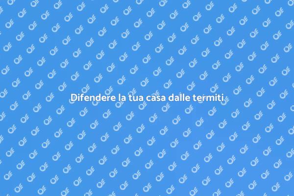 Prevenzione termiti: sicurezza abitativa