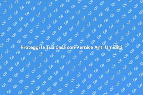Proteggi la Tua Casa con Vernice Esterni