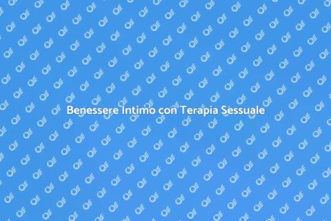 Terapia Sessuale: Benessere Intimo