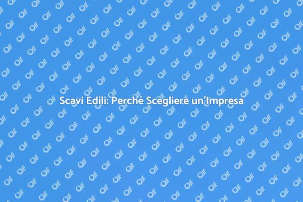 Scavi: Fondamentali per Edifici Solidali