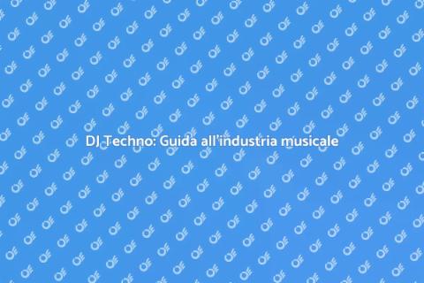 Guida all'industria musicale DJ