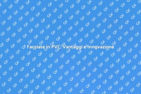 Rivestire la Facciata in PVC