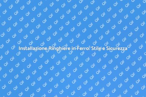 Ringhiere in Ferro Battuto: Eleganza e Sicurezza