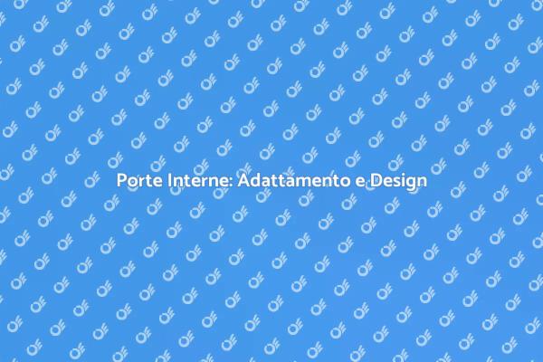 Porte Interne: Funzionalità e Stile
