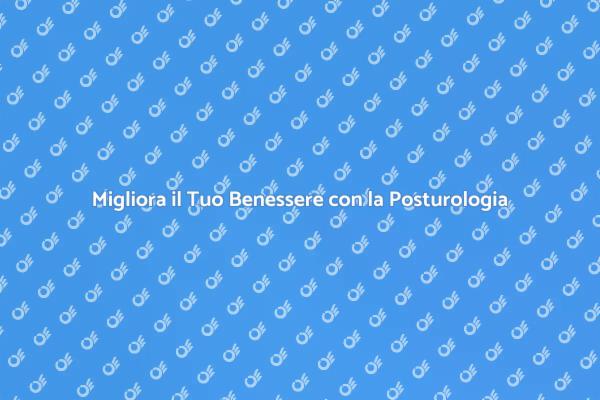 Riscopri il Tuo Equilibrio con la Posturologia