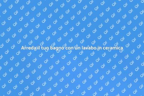 Lavabo bagno in ceramica: scelta ideale