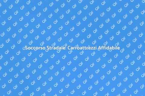 Carroattrezzi in Città: Servizio Efficiente