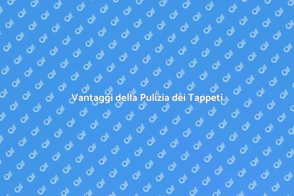 Tappeti Puliti, Casa Sana e Accogliente