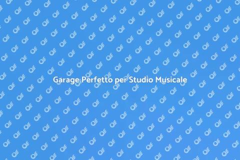 Ristrutturare Garage in Studio Musicale