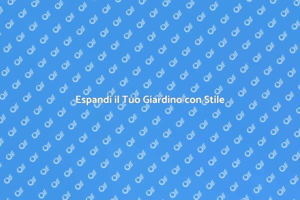 Rendi il Tuo Giardino Più Spazioso