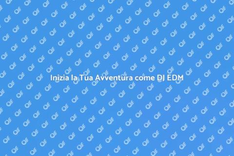 Pacchetto Completo per DJ EDM