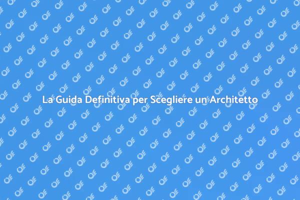Perché Scegliere un Architetto?