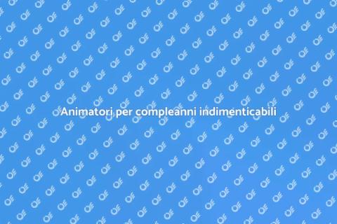 Ingaggiare un animatore per compleanni
